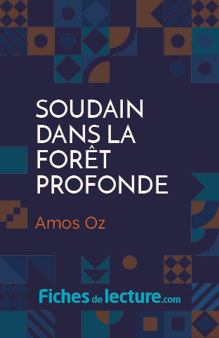 Soudain dans la forêt profonde