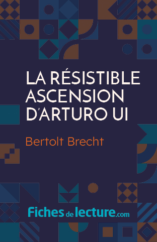 La résistible ascension d'Arturo Ui