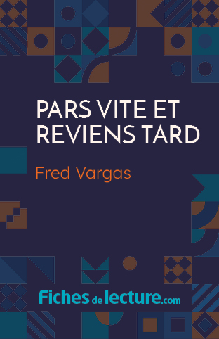 Pars vite et reviens tard