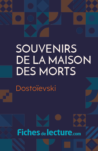 Souvenirs de la maison des morts