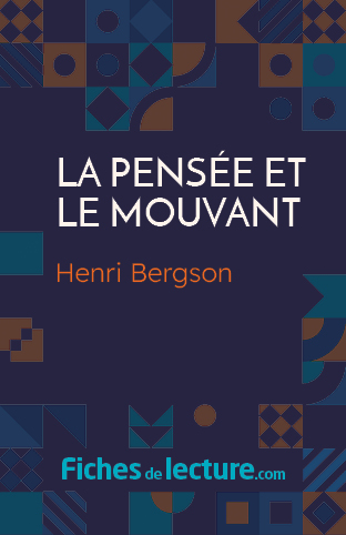 La pensée et le mouvant