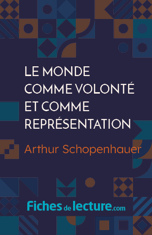 Le monde comme volonté et comme représentation