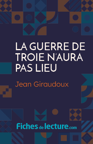 La guerre de Troie n'aura pas lieu