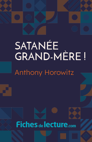 Satanée Grand-Mère !