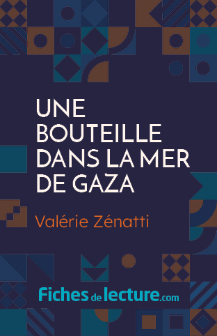 Une bouteille dans la mer de Gaza