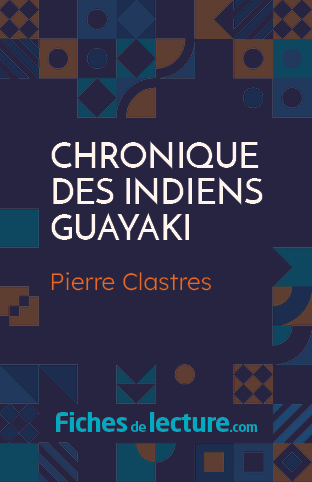 Chronique des Indiens Guayaki