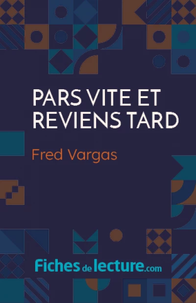 Pars vite et reviens tard