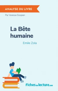 La Bête humaine : Analyse du livre