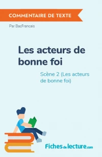 Les acteurs de bonne foi : Scène 2 (Les acteurs de bonne foi)