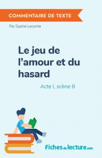 Le jeu de l'amour et du hasard : Acte I, scène 8