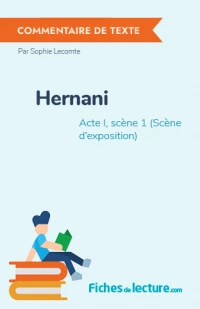 Hernani : Acte I, scène 1 (Scène d'exposition)