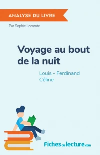 Voyage au bout de la nuit : Analyse du livre