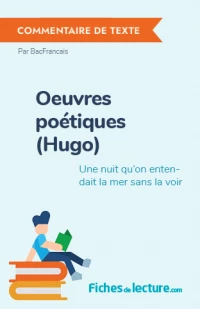 Oeuvres poétiques (Hugo) : Une nuit qu'on entendait la mer sans la voir