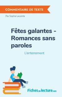 Fêtes galantes - Romances sans paroles : L'enterrement