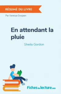 En attendant la pluie : Résumé du livre