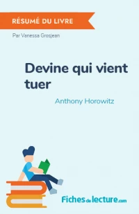 Devine qui vient tuer : Résumé du livre