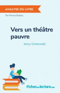 Vers un théâtre pauvre : Analyse du livre