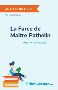La Farce de Maitre Pathelin : Analyse du livre