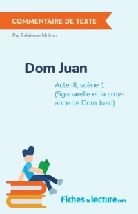 Dom Juan : Acte III, scène 1 (Sganarelle et la croyance de Dom Juan)