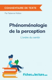 Phénoménologie de la perception : L'ordre du sentir