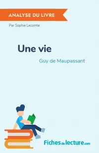 Une vie : Analyse du livre