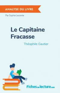 Le Capitaine Fracasse : Analyse du livre