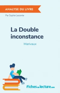 La Double inconstance : Analyse du livre