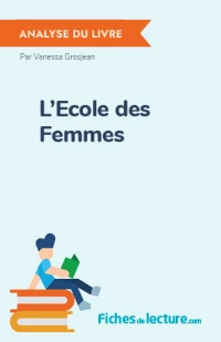 L'Ecole des Femmes : Analyse du livre