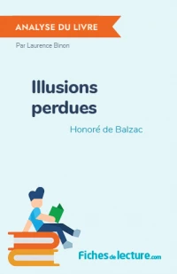 Illusions perdues : Analyse du livre