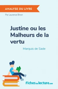 Justine ou les Malheurs de la vertu : Analyse du livre