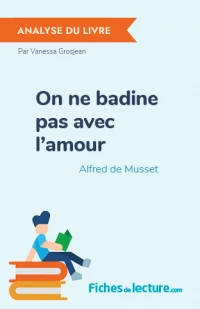 On ne badine pas avec l'amour : Analyse du livre