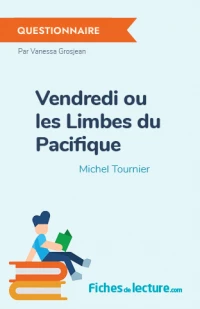 Vendredi ou les Limbes du Pacifique : Questionnaire du livre