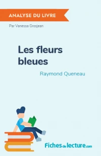 Les fleurs bleues : Analyse du livre