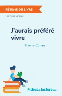 J’aurais préféré vivre : Résumé du livre