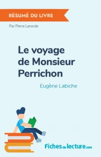 Le voyage de Monsieur Perrichon : Résumé du livre
