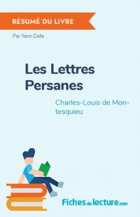 Les Lettres Persanes : Résumé du livre