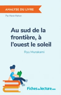 Au sud de la frontière, à l'ouest le soleil : Analyse du livre