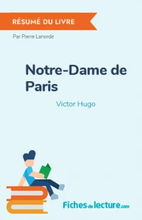 Notre-Dame de Paris : Résumé du livre