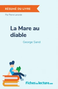 La Mare au diable : Résumé du livre