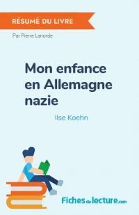 Mon enfance en Allemagne nazie : Résumé du livre