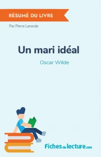 Un mari idéal : Résumé du livre