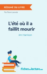 L'été où il a faillit mourir : Résumé du livre