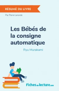 Les Bébés de la consigne automatique : Résumé du livre