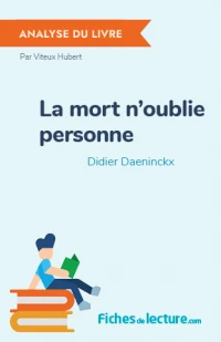 La mort n'oublie personne : Analyse du livre