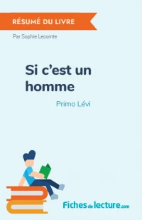 Si c'est un homme : Résumé du livre