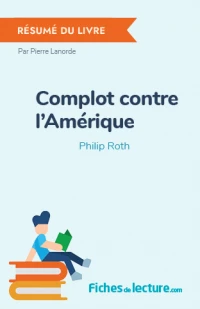 Complot contre l'Amérique : Résumé du livre