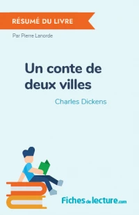 Un conte de deux villes : Résumé du livre