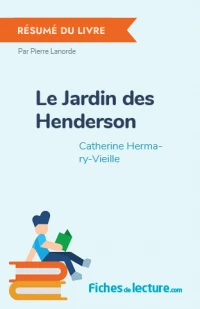 Le Jardin des Henderson : Résumé du livre