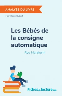 Les Bébés de la consigne automatique : Analyse du livre