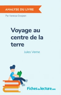 Voyage au centre de la terre : Analyse du livre